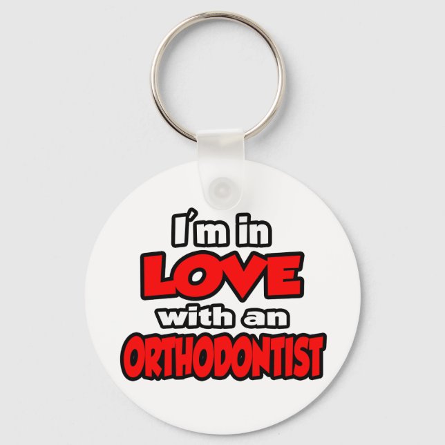 I'm In Love With An Orthodontist Keychain (Front)