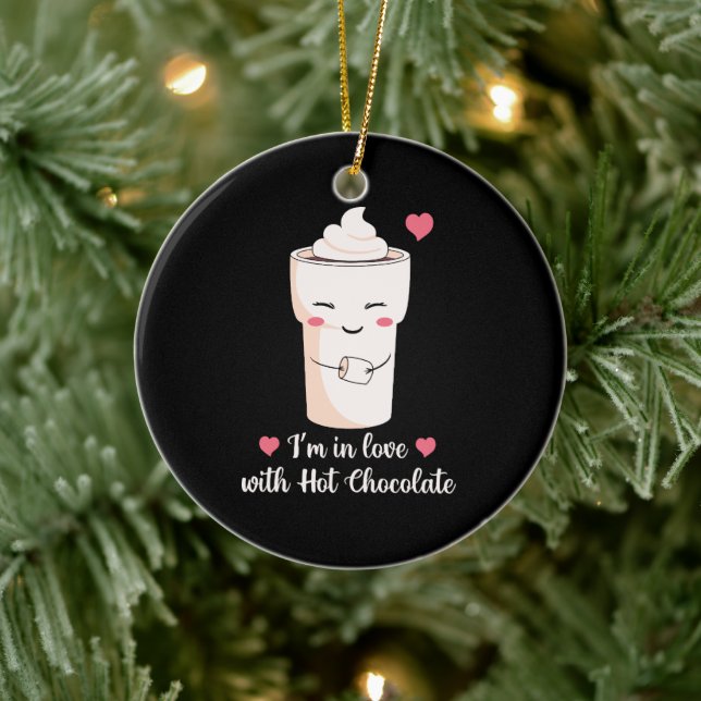 I'm In Love With Hot Chocolate Ceramic Ornament (Tree)