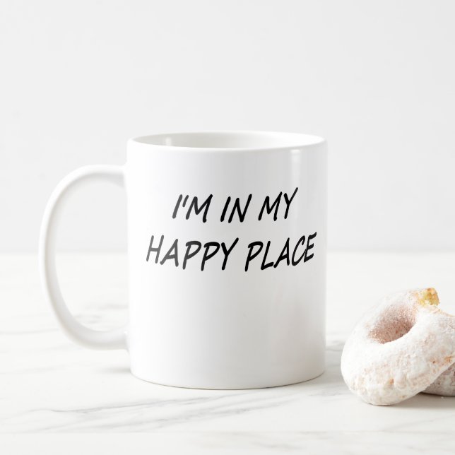 I'm In My Happy Place Coffee Mug (With Donut)