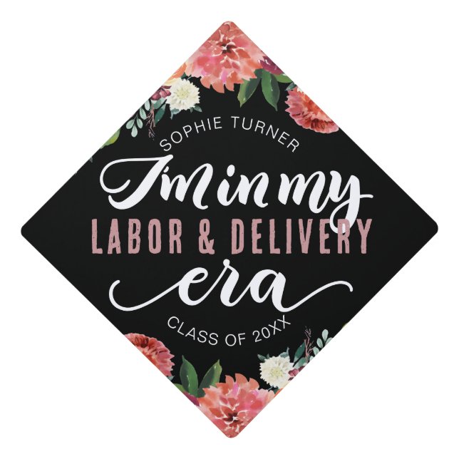 I'm in my labor and delivery era - Graduation cap (Front)