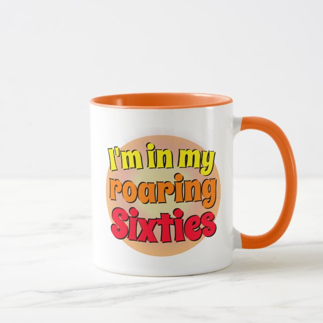 I'm in my Roaring Sixties Mug (Right)