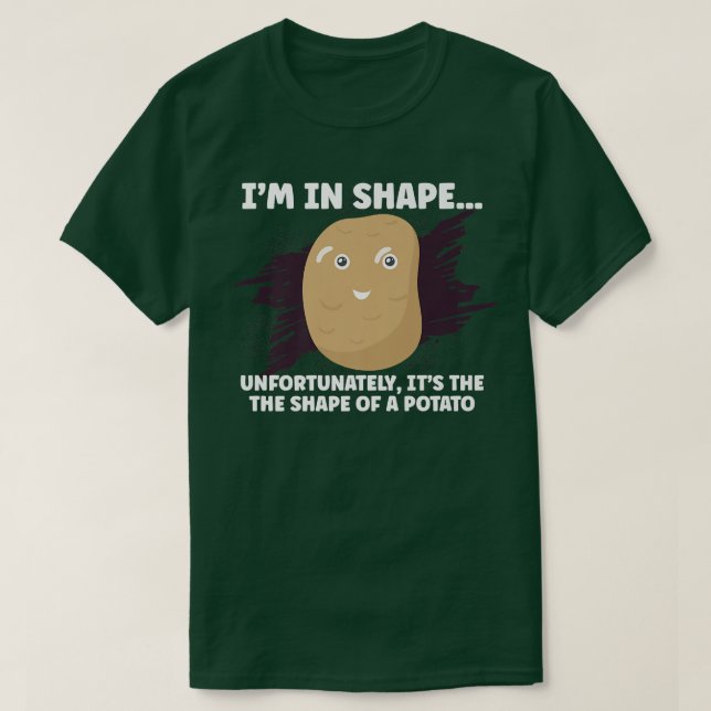 Im In Shape  T-Shirt (Design Front)