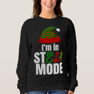 I'm in StELF mode Cute Christmas Elf Hat Elf Chris Sweatshirt