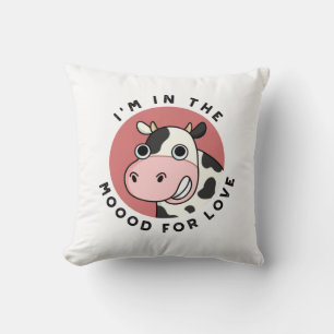 I'm In The Moood For Love Funny Cow Pun Throw Pillow