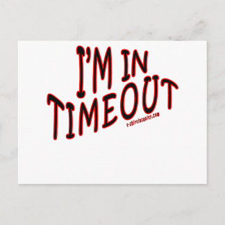 I'm in Timeout Postcard