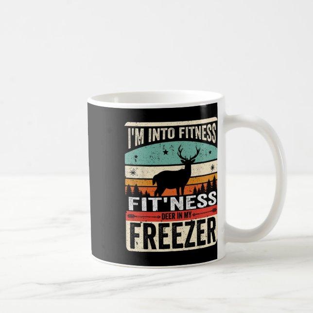 I'm Into Fitness Deer Freezer Funny Dad Hunter Dee Coffee Mug (Right)