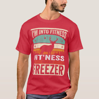 Im Into Fitness Deer Freezer Funny dad Hunter Deer T-Shirt