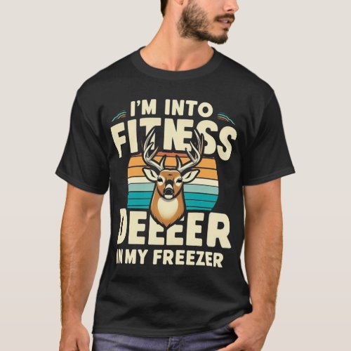 Im Into Fitness FitNess Deer In My Freezer Deer  T_Shirt
