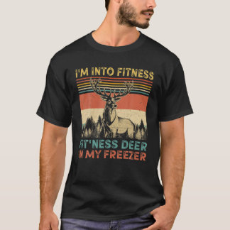 I'm Into Fitness Fit'ness Deer In My Freezer Men W T-Shirt
