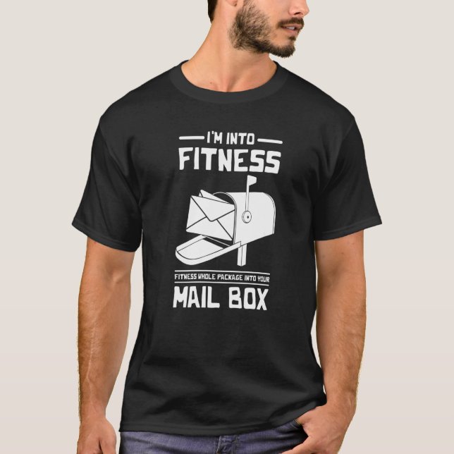 I'm Into Fitness Fitness Package Postal Service Po T-Shirt (Front)