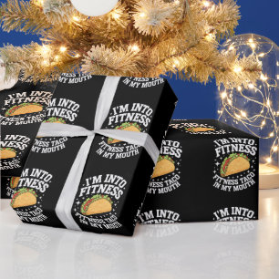 I'm Into Fitness Fitness Taco In My Mouth Funny Gy Wrapping Paper