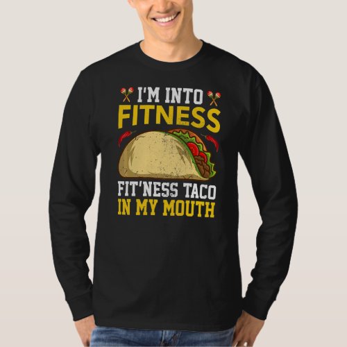 Im Into Fitness Fitness Taco In My Mouth Vintage T_Shirt