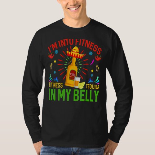 Im Into Fitness Fitness Tequila In My Belly Cinco T_Shirt