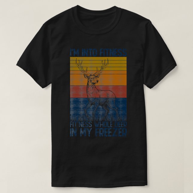 Im Into Fitness Fitness Whole Deer In My Freezer V T-Shirt (Design Front)