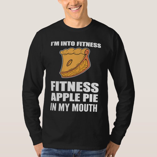 I'm into Fitness Foodie or Baker T-Shirt (Front)