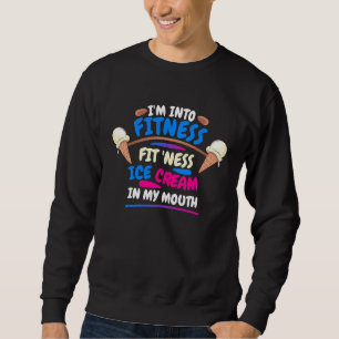 Im Into Fitness Ice Cream In My Mouth Summer Motif Sweatshirt