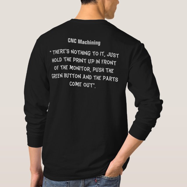 I'm into Heavy Metal Machining  Long Sleeve tee (Back)