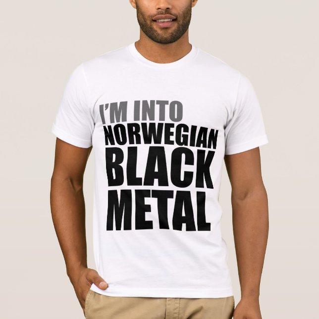 I'm Into Norwegian Black Metal T-Shirt (Front)