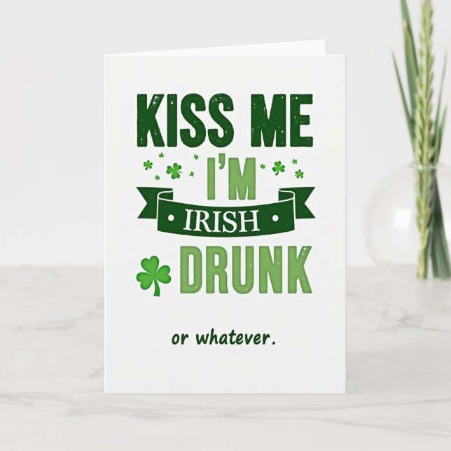 Im Irish Or Whatever Card (Front)