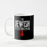 I'm Jewish Wanna Check Hebrew Hanukkah Passover Br Coffee Mug<br><div class="desc">I'm Jewish Wanna Check Hebrew Hanukkah Passover Brit Milah</div>