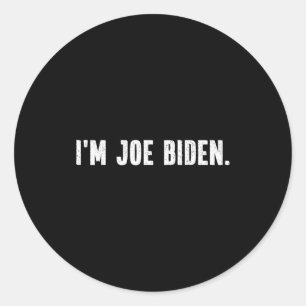 I'm Joe Biden Funny Instant Lazy Halloween Costume Classic Round Sticker