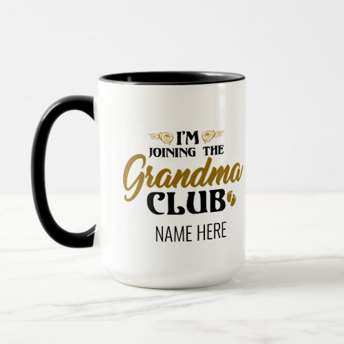 Im Joining The Grandma Club Baby Reveal Customize Mug
