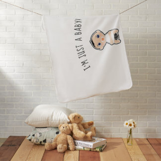 I'm Just A Baby  Blanket