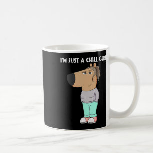 I'm Just A Chill Girl Meme Funny Chill 2 Coffee Mug