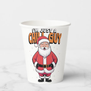 I'm Just a Chill Guy Meme Christmas Funny 2025 Paper Cups