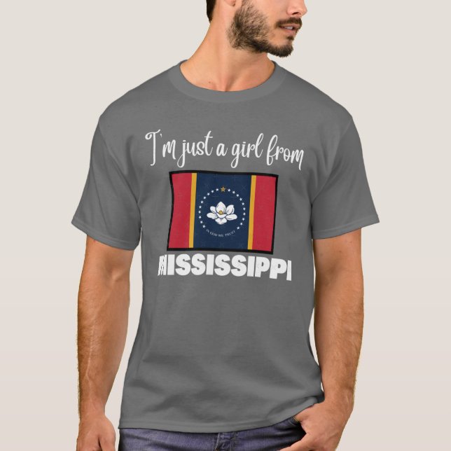Im just a girl from Mississippi State pride design T-Shirt (Front)