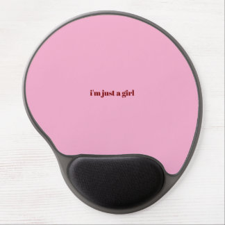 i'm just a girl gel mouse pad