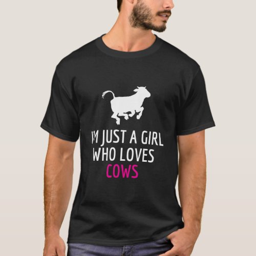 IM Just A Girl Who Loves Cows Cute Female Farmer T_Shirt