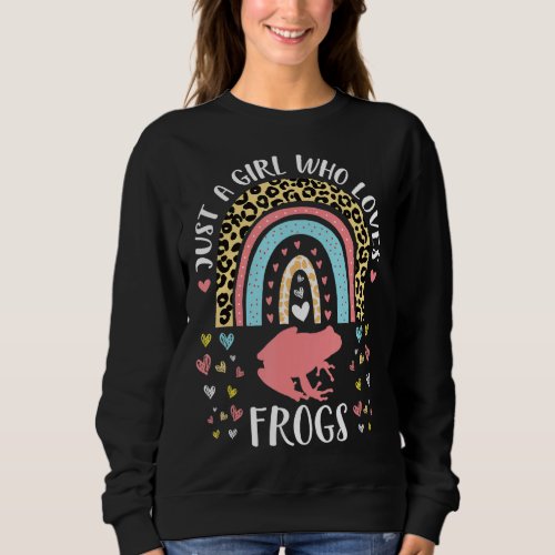 Im Just A Girl Who Loves Frogs Heart Funny Frog L Sweatshirt