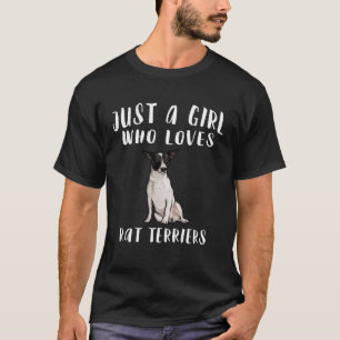 Im Just A Girl Who Loves Rat Terriers Dog T-Shirt