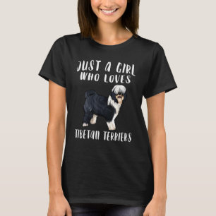 Im Just A Girl Who Loves Tibetan Terriers Dog T-Shirt