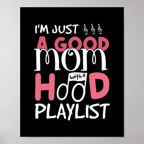 Im Just A Good Mom with A Hood Playlist  Poster