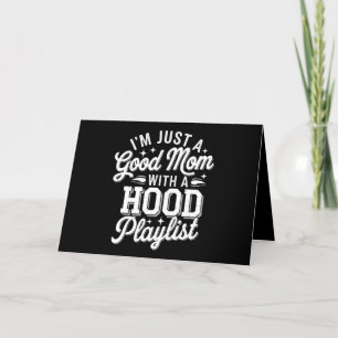 I'm Just A Good Mom With A Hood Playlist Vintage Thank You Card
