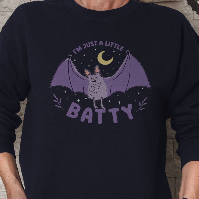 I'm Just A Little Batty Funny Halloween Bat Pun Sweatshirt (I'm Just A Little Batty Funny Halloween Bat Pun Sweatshirt)