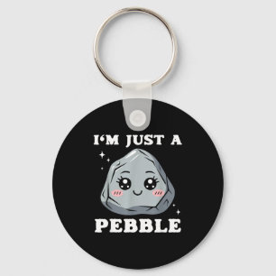 I'm Just A Pebble Cute Kawaii Rock Funny Pun  Keychain