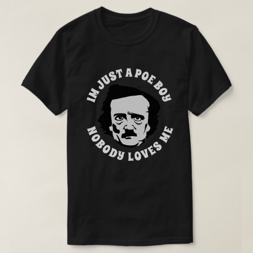 Im Just A Poe Boy T_Shirt