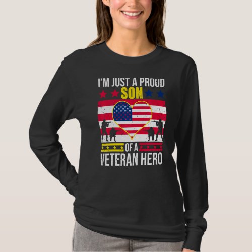 Im Just A Proud Son Of A Veteran Hero Veteran Dad T_Shirt