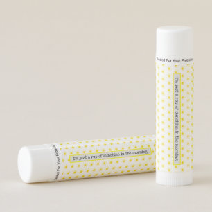 I'm Just A Ray of Sunshine in the Morning Lip Balm