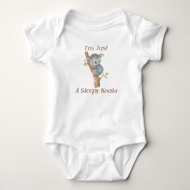 I'm Just a Sleepy Koala Cute Baby Design Baby Bodysuit (Front)