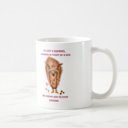 Im Just a Squirrel Movie Pun Coffee Mug
