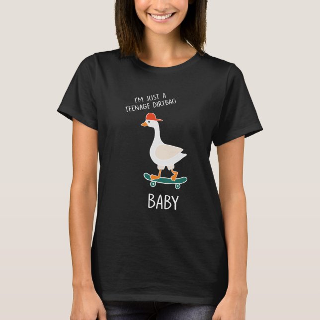 I'm Just A Teenage Dirtbag Baby T-Shirt (Front)