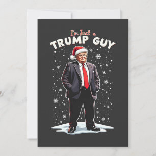 I'm Just a Trump Guy Chill Guy Christmas Santa  Invitation