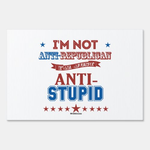Im Just Anti_Stupid Sign