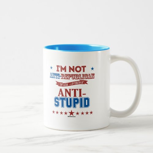 Im Just Anti_Stupid Two_Tone Coffee Mug