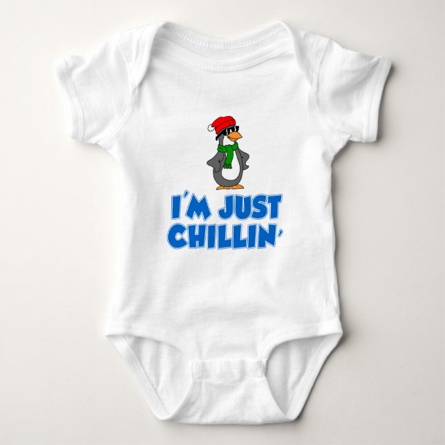 I'm Just Chillin' Baby Bodysuit (Front)