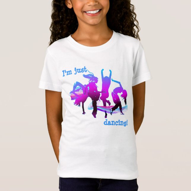 I'm just dancing! T-Shirt (Front)